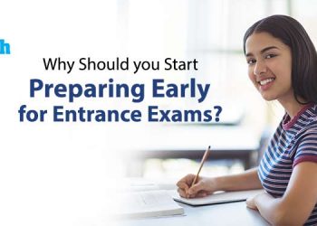 Why Should You Start Preparing Early for Entrance Exams?