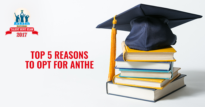 Reasons to opt for ANTHE