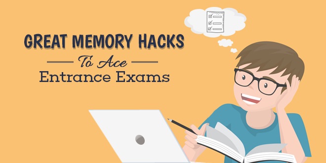 Great Memory Hacks to Ace Entrance Exams