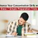 Enhance your preparation skills with these 7 preparation tips