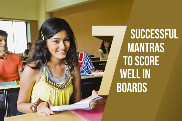 7 Successful Mantras to Score Well in Boards