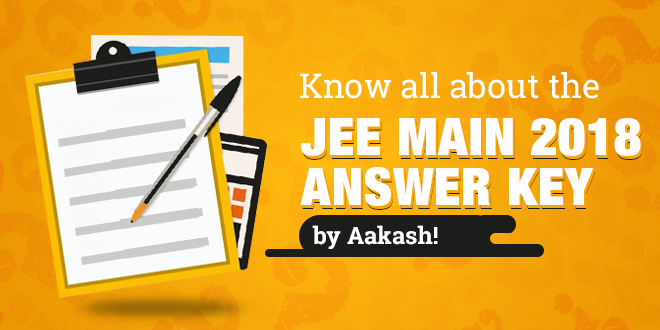 Know all about the JEE Main 2018 answer key by Aakash