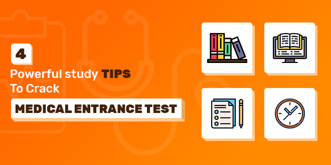 Study tips for Medical Entrance Exams