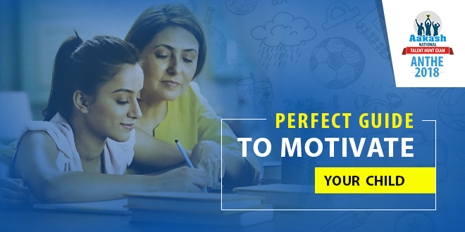 Perfect guide to motivate your child