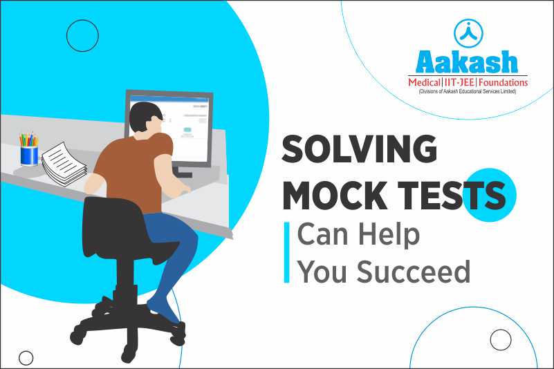 Solving Mock Tests Can Help You Succeed
