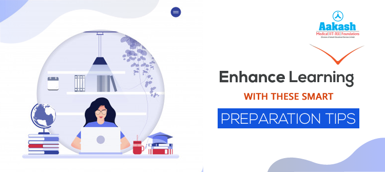 Enhance Learning with these smart preparation tips