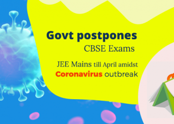 CBSE & JEE Mains Exam Postponed
