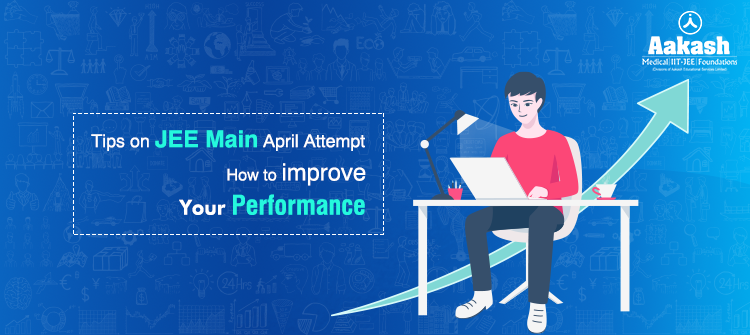 Tips on JEE Main April Attempt