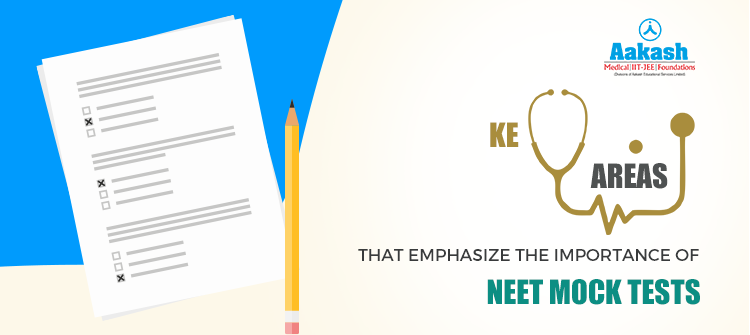 Key areas that emphasize the importance of NEET Mock Tests