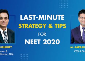 Last Minute Strategy & Tips for NEET 2020