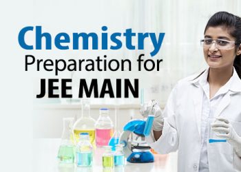 Chemistry Preparation for JEE Main