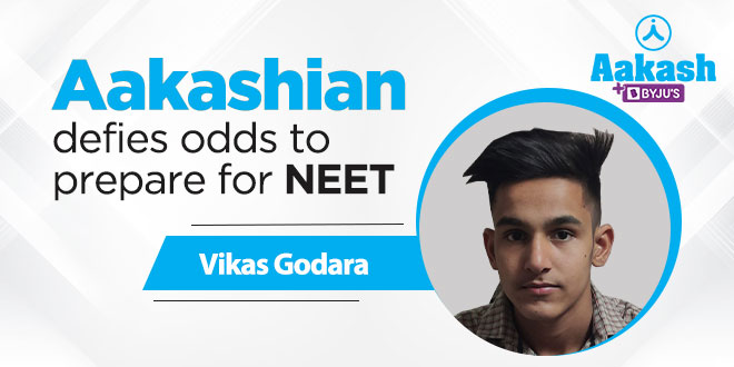Aakashian defies odds to prepare for NEET