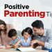 Positive Parenting Tips for Healthy Child Development