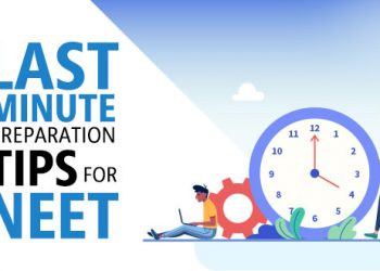 Last Minute Preparation Tips for NEET