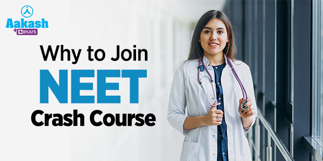Why Should you Join NEET Crash Course