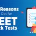 Reasons to opt for NEET Mock Tests