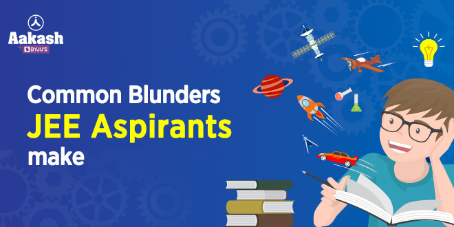 Common Blunders JEE Aspirants Make