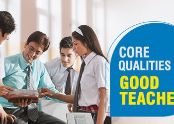 Core Qualities of a good teacher