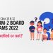 Class 10 & 12 Trm-2 board exams 2022 cancelled or not?