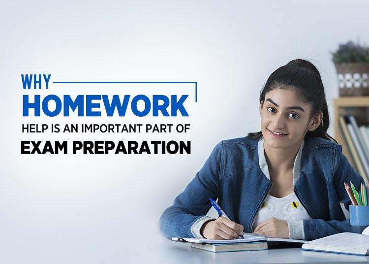 Why homework help is an important part of exam preparation?