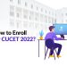 How to enroll for CUCET 2022?