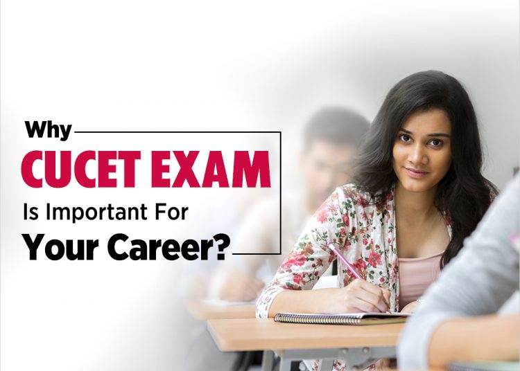 Why CUCET is important for your career?