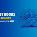 Best books for Biology to prepare for NEET