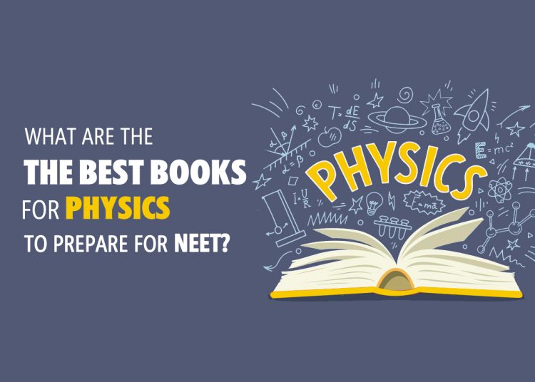 NEET Physics Books: Best books to prepare Physics for NEET UG Exam