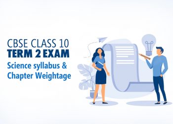 CBSE Class 10 Science Term 2 Syllabus: Chapter Weightage, Important Topics for Term 2 Science Exam 2022