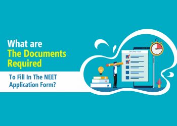 What Are The Documents Required To Fill In The NEET Application Form