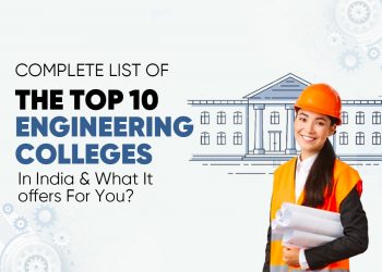 Top 10 engineering colleges in India