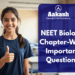 NEET Biology Chapter-Wise Important Questions