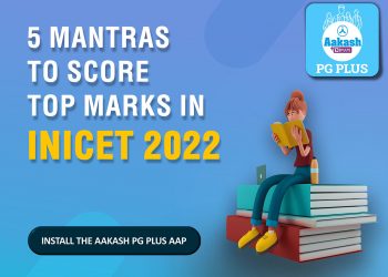 5 Mantras to score Top Marks in INICET 2022 Exam