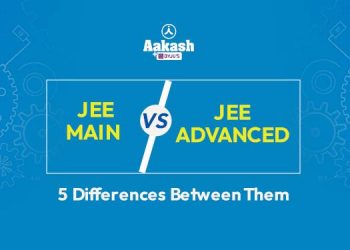 Comparing JEE Main and JEE Advanced: 5 Key Differences You Need to Know