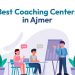 Best coaching centers in Ajmer