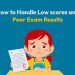 How to handle low scores and poor exam results