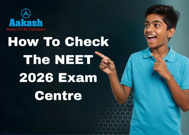 How To Check The NEET 2026 Exam Centre