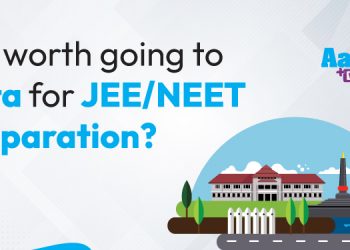 Is it worth going to Kota for NEET/JEE Preparation?