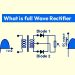 What is Full Wave Rectifier?