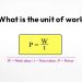 What is the unit of work