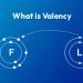 What is Valency?