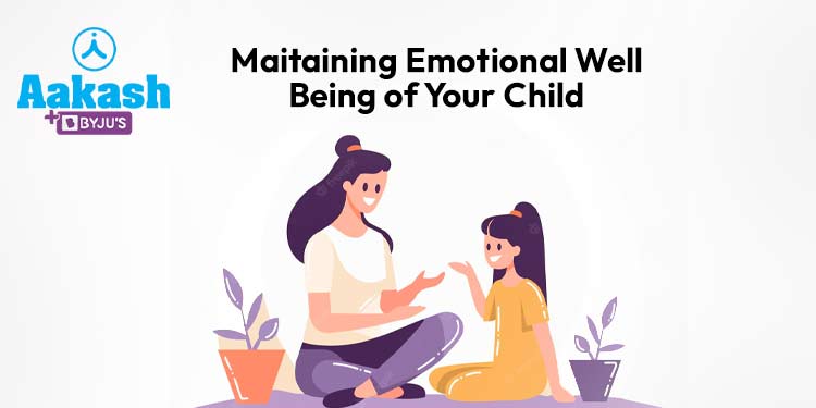 Maintaining Emotional Well Being of Your Child