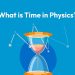 Concept of time in Physics