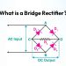 What is Bridge Rectifier?