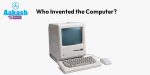 Who invented the Computer?