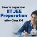 How to begin your IIT JEE Preparation after Class 10?