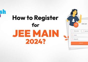 How to Register for JEE Main 2024?