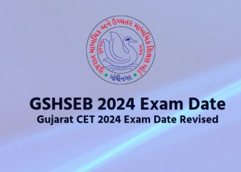 GSHSEB 2024 Exam Date Gujarat CET 2024 Exam Date Revised