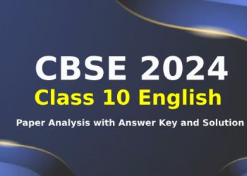 CBSE 2024 Class 10 English Paper Analysis with Answer Key and Solution
