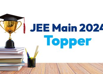 JEE Main 2024 Toppers List - Check Name Wise List of 100 Percentile